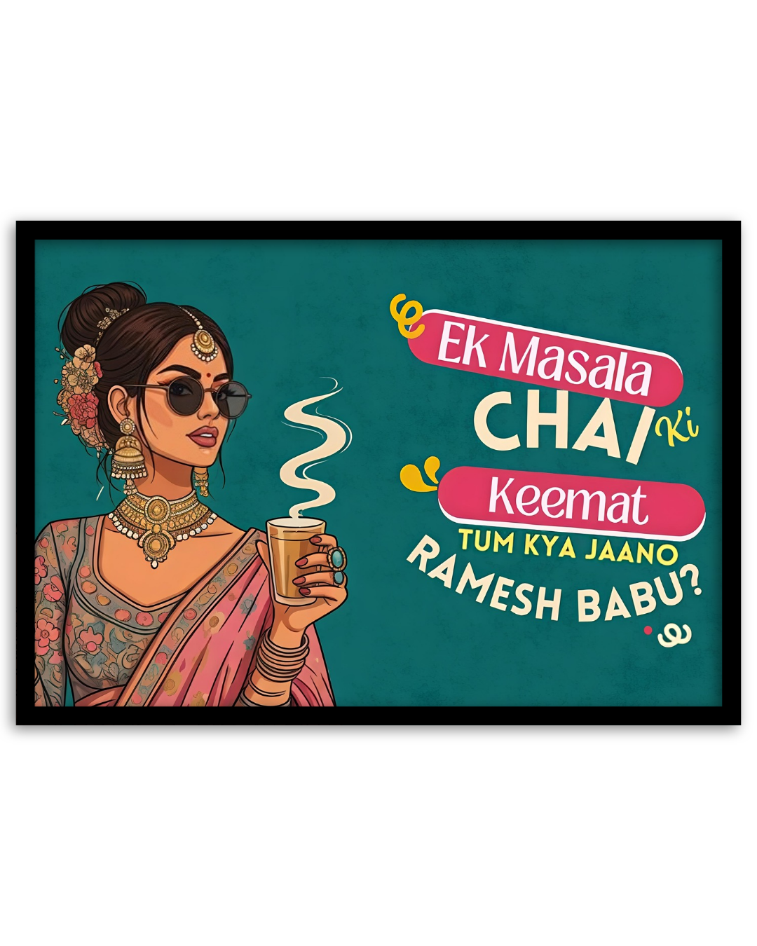 Pixora Funky Masala Chai Pop Art - A4 Size Black Framed Desi Quirky Wall Decor