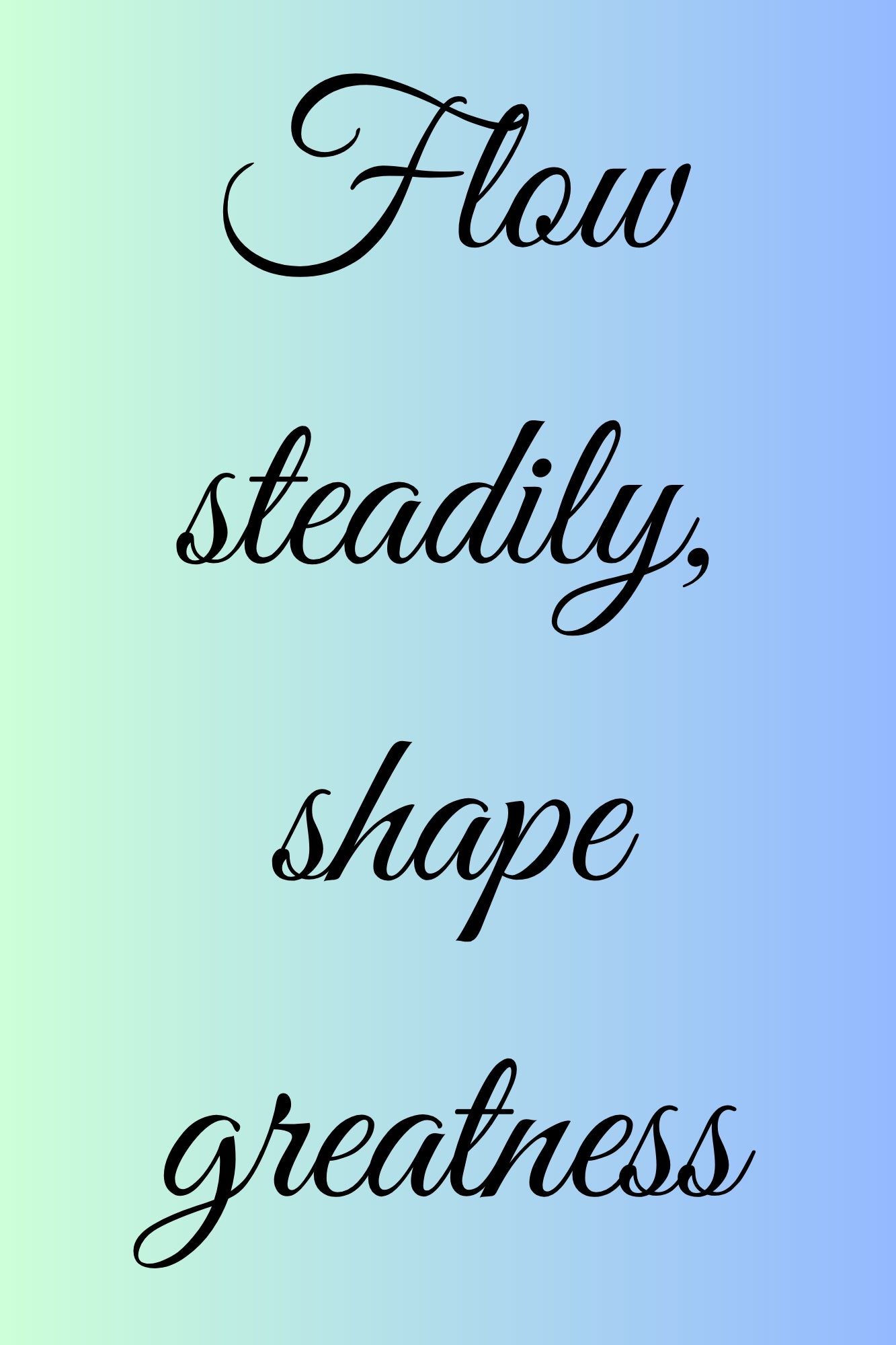 Pixora A4 Size Black Framed Wall Decor Hanging – Flow Steadily Shape Greatness Motivational Quote Art